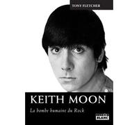 Keith moon le bombe humaine du rock - Collectif - Camion Blanc Eds - broché - Livre