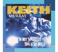 Keith Murray - Most Beautifullest Thing in This World By Keith Murray (1994-11-08)