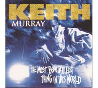 Murray, Keith - Most Beautifullest Thing in Th