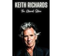 Keith Richards: Strumming Through Time