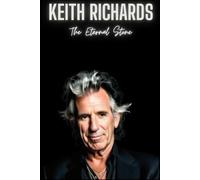 Keith Richards: The Eternal Stone