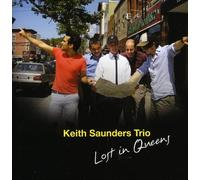 Keith Saunders Trio Lost in Queens (CD) Album