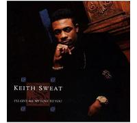 Keith Sweat - I'll Give All My Love To You