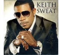 Keith Sweat - Til The Morning Limited Edition With 3 Bonus Tracks