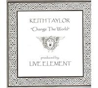 Keith Taylor - Change The World [Import]