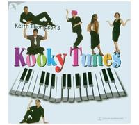 Keith Thompson's Kooky Tunes (2002 Original Off-Broadway Cast)