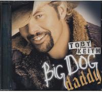 Keith, Toby - Big Dog Daddy [Import]