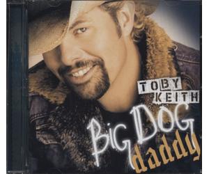 Keith, Toby - Big Dog Daddy