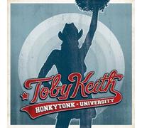 Keith, Toby - Honkytonk University by Keith, Toby (2005) Audio CD
