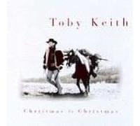 Keith, Toby - to Christmas
