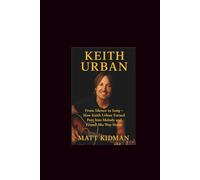 Keith Urban: From Silence to Song- How Keith Urban Turned Pain Into Melody and Found His Way Home