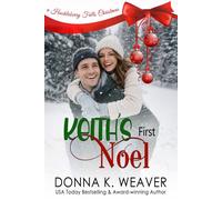 Keith's First Noel - Donna K. Weaver - Emerald Arch Publishing - ebook (ePub) - Livre