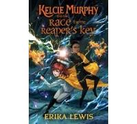 Kelcie Murphy And The Race For The Reaper's Key