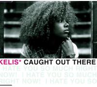 Kelis - Caught Out There [Import]