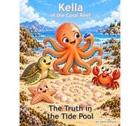 Kella of the Coral Reef: The Truth in the Tide Pool