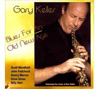 Keller, Gary - Blues for An Old New Age