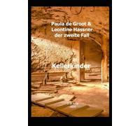 Kellerkinder: Paula de Groot & Leontine Hassner ermitteln ihren zweiten Fall
