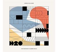 Kellhuber,Lorenz - Contemporary Chamber Music (Lp)