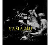 Kellhuber,Lorenz Trio - Samadhi