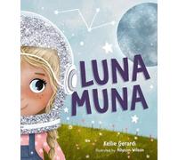 Kellie Gerardi Luna Muna (Relié) Luna Muna