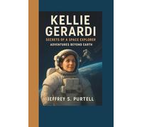 KELLIE GERARDI: Secrets of a Space Explorer