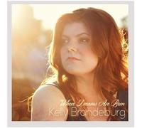 Kelly Brandeburg - Là où naissent les rêves