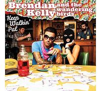 Kelly, Brendan -& the Wandering Birds- - Keep Walkin' Pal [Import]