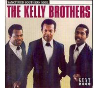 Kelly Brothers – Sanctified Southern Soul – CD