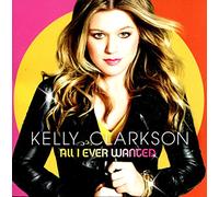 Kelly Clarkson – All I Ever Wanted – CD