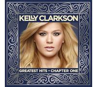 Kelly Clarkson - Kelly Clarkson - Greatest Hits - Chapter 1