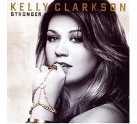 Kelly Clarkson - Stronger by Kelly Clarkson (2011) Audio CD