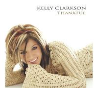 KELLY CLARKSON-THANKFUL