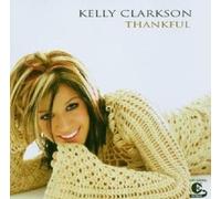 KELLY CLARKSON "THANKFUL" CD NEW