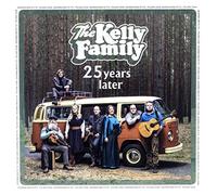 Kelly Family - Kelly Family: 25 Years Later [CD]