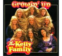 Kelly Family,the - Growin' Up [Import]