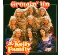 Kelly Family, the - Growin' Up [Import]