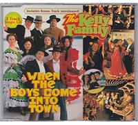 Kelly Family,the - When The Boys Come Into Town [Import]