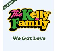 Kelly Family - We Got Love [Import]