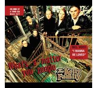 Kelly Family - Whats a Matter with You People [Import]
