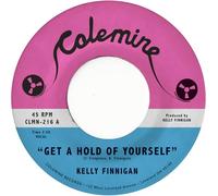 Kelly Finnigan - Get a Hold of Yourself/It Hurst Me So Much