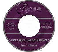 Kelly Finnigan - Since I Don't Have You Anymore [VINYL]