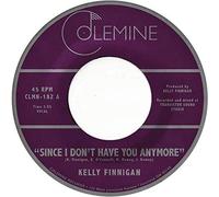 Kelly Finnigan - Since I Don't Have You Anymore [Vinyl]