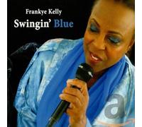 Kelly, Frankye - Swingin Blue