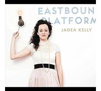 Jadea Kelly – Eastbound Platform