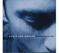 Kelly Joe Phelps - Shine Eyed Mister Zen [Import]