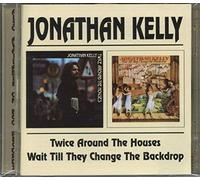 Kelly, Jonathan - Twice Around The Houses/W [Import]