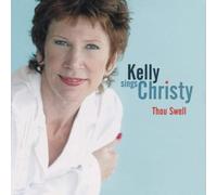 KELLY,JULIE - Kelly Sings Christy: Thou Swell