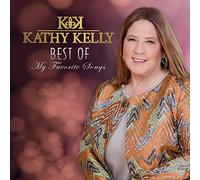 Kelly,Kathy - Best of-My Favorite Songs [Import]