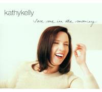 Kelly,Kathy - Save Me in The Morning [Import]