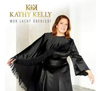 Kathy Kelly – Wer Lacht Überlebt – CD